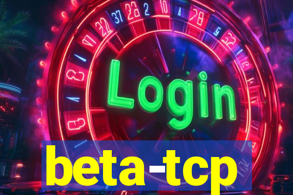 beta-tcp