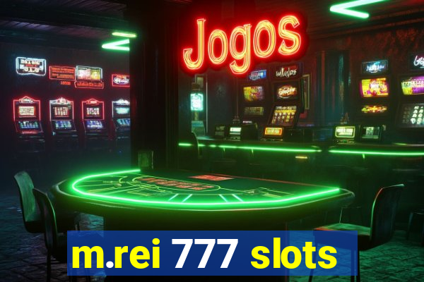 m.rei 777 slots