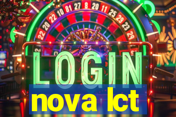 nova lct