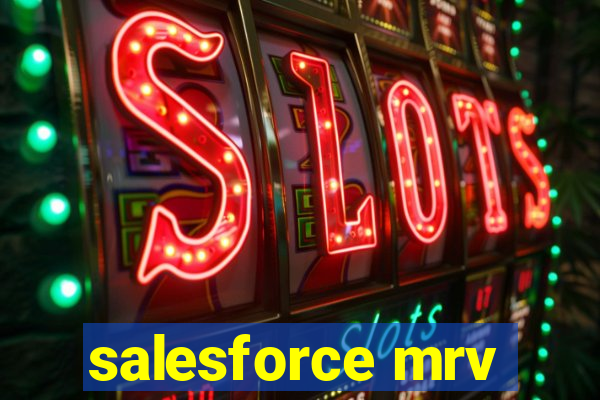 salesforce mrv