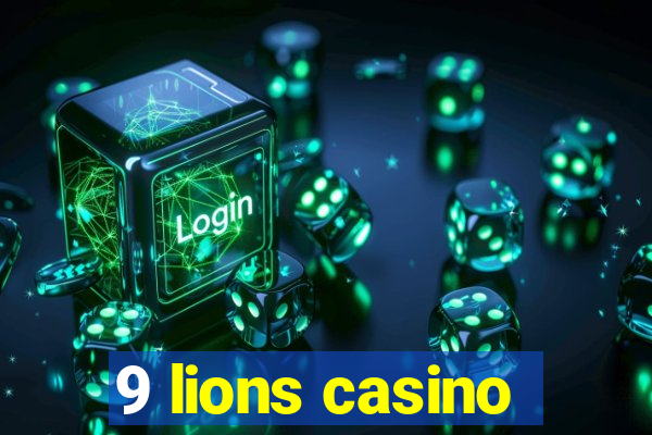 9 lions casino