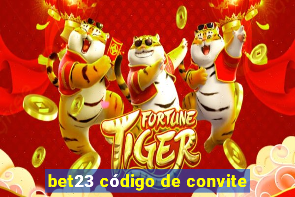 bet23 código de convite