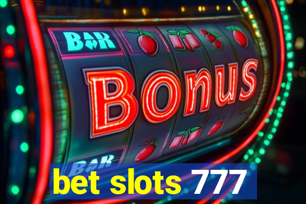 bet slots 777