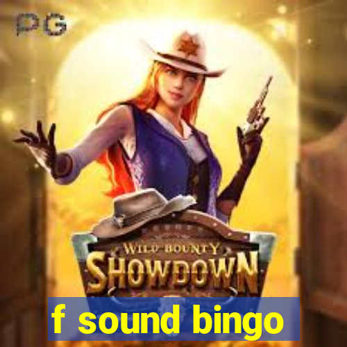 f sound bingo