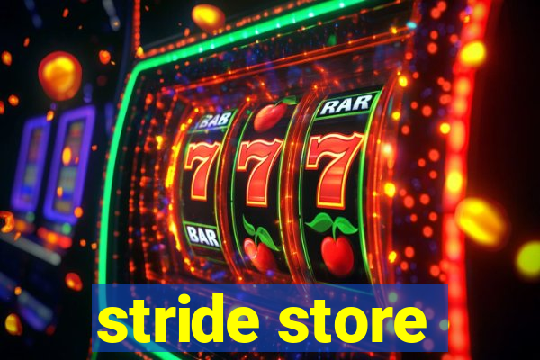 stride store