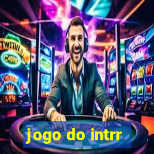 jogo do intrr