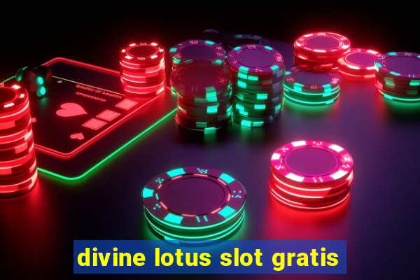 divine lotus slot gratis