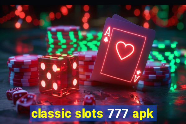 classic slots 777 apk