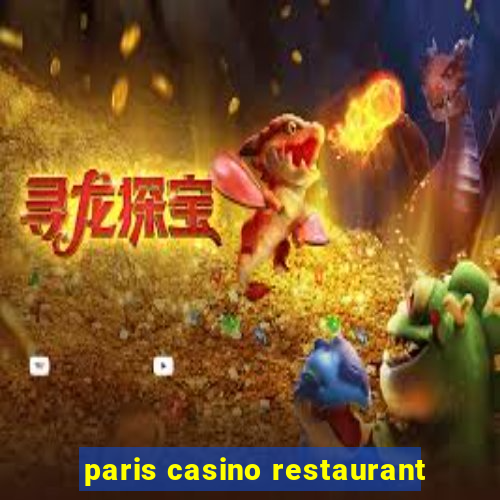 paris casino restaurant