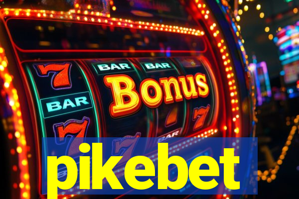 pikebet