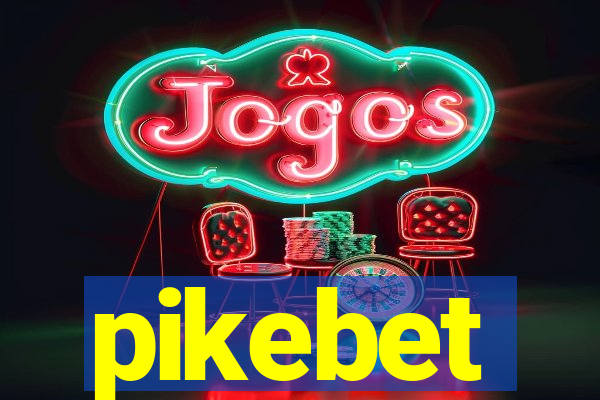 pikebet