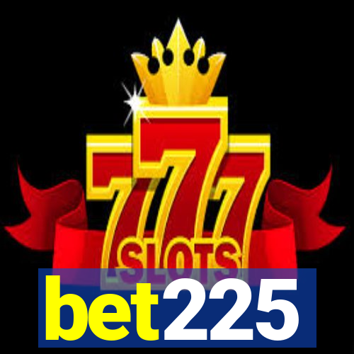 bet225