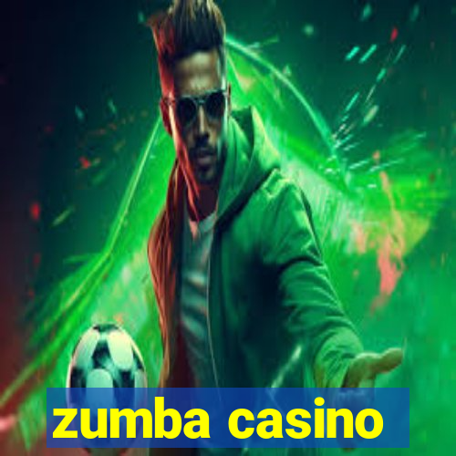 zumba casino