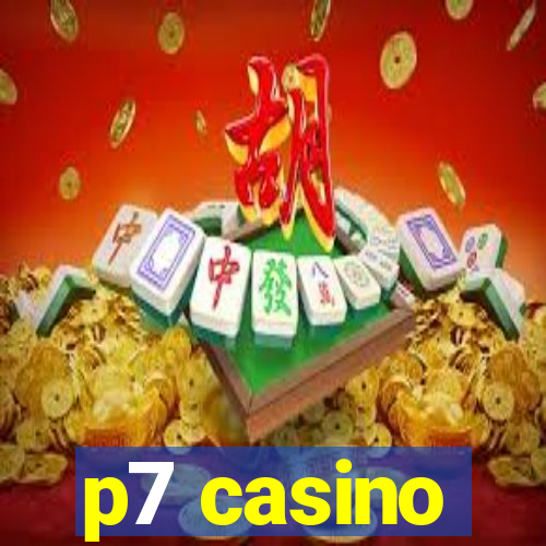 p7 casino