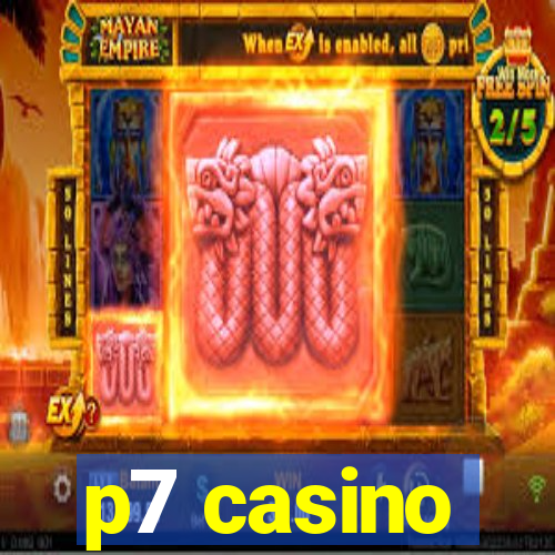 p7 casino