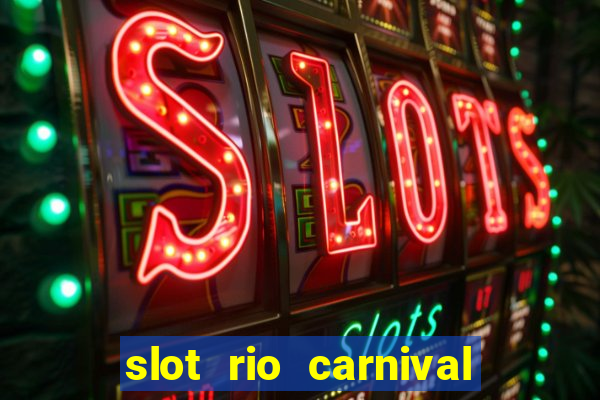 slot rio carnival - jackpot