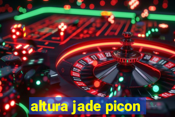 altura jade picon