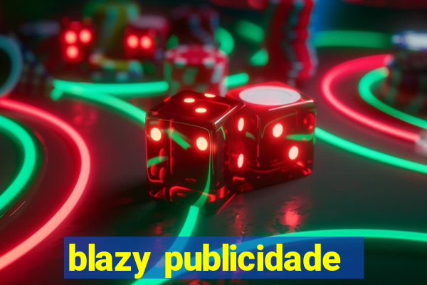 blazy publicidade