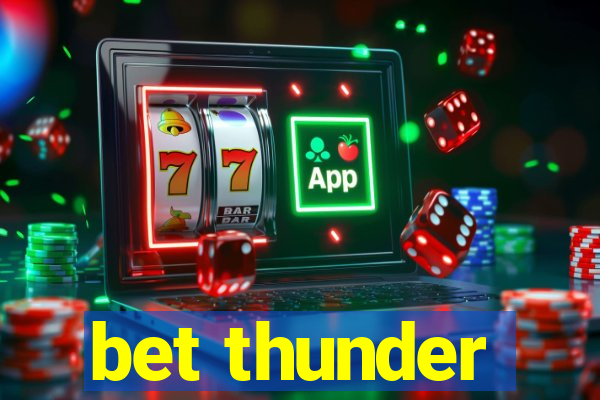 bet thunder