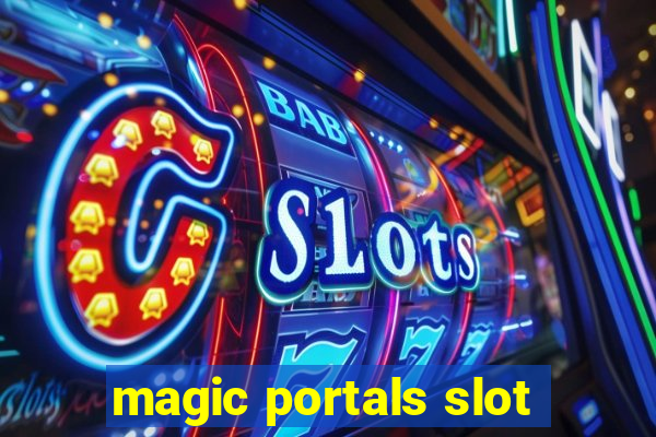 magic portals slot