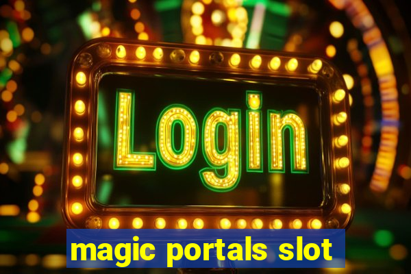 magic portals slot