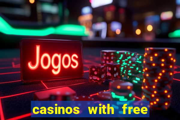 casinos with free no deposit bonuses