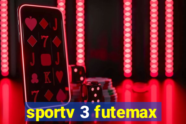 sportv 3 futemax