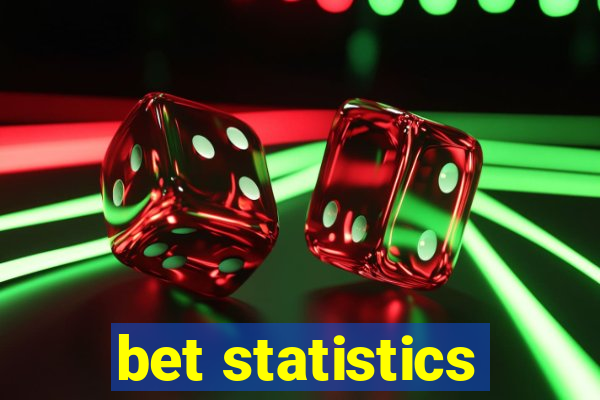 bet statistics