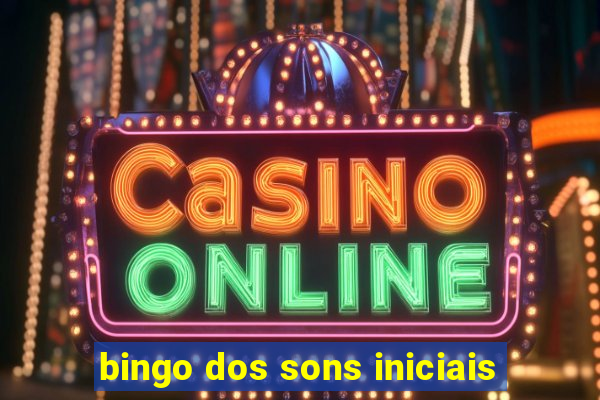 bingo dos sons iniciais