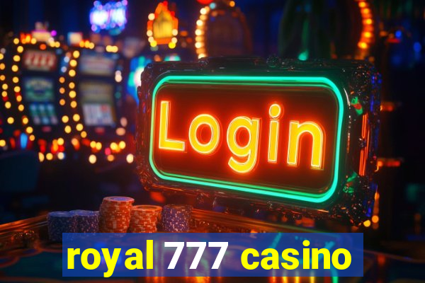 royal 777 casino