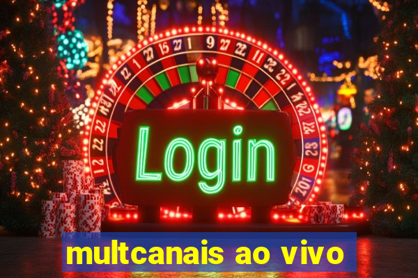 multcanais ao vivo