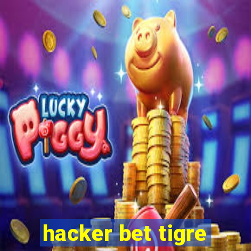 hacker bet tigre