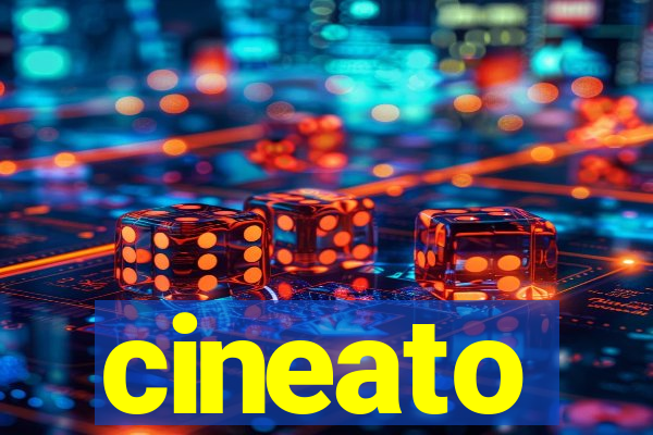 cineato