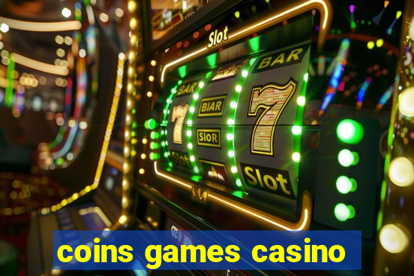 coins games casino