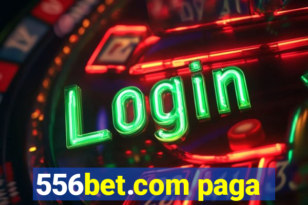 556bet.com paga