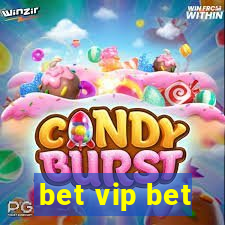 bet vip bet