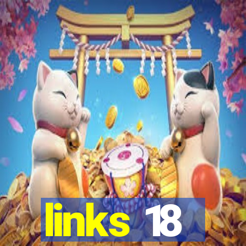 links 18