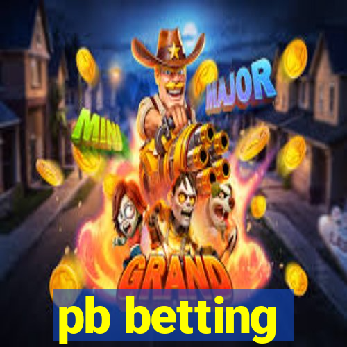 pb betting