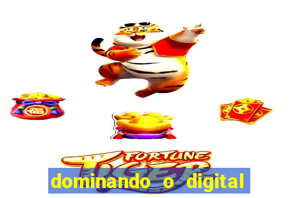 dominando o digital definitivo reclame aqui