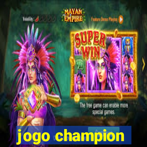 jogo champion