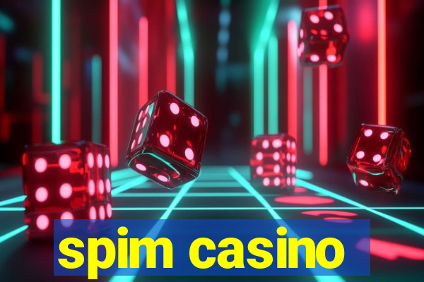 spim casino