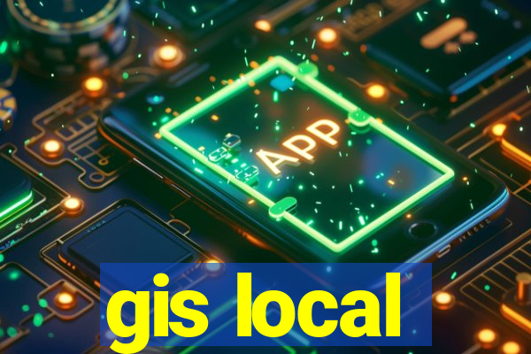 gis local