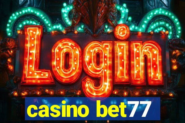 casino bet77