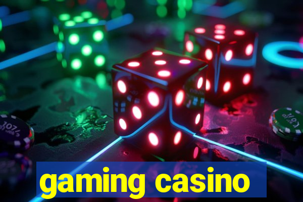 gaming casino