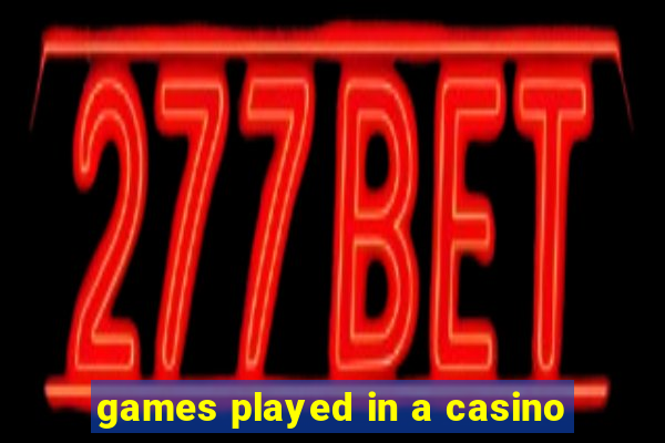 games played in a casino