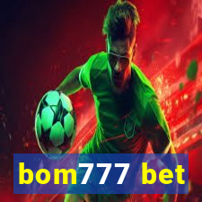 bom777 bet