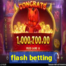 flash betting