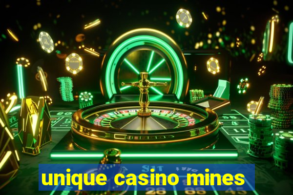 unique casino mines