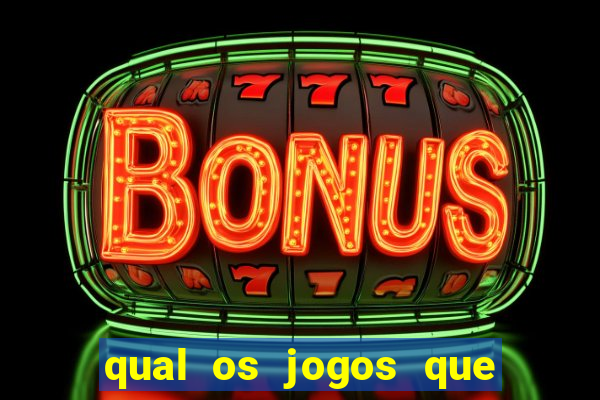 qual os jogos que ganha dinheiro