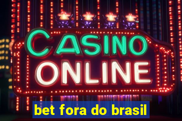 bet fora do brasil